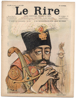 LE RIRE 1900 N°300 Charles Leandre, Roubille, Willette, Mouzaffer-Ed-Dine Shah of Persia
