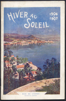 L'Hiver au Soleil - Côte d'Azur "French Riviera" Baie de Cannes 1906 PLM, Nice, Monte Carlo, Menton, 32 pages