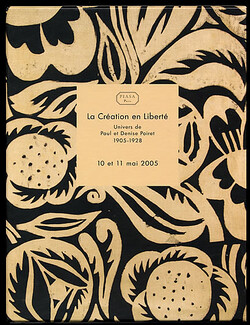 La Création en Liberté 2005 Univers de Paul et Denise Poiret 1905-1928, Auction Catalog
