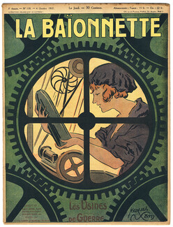La Baïonnette 1917 n°118 Les Usines de Guerre, Jacques Nam, Brunner, Paul Iribe, Jean Villemot... 16 pages, 16 pages