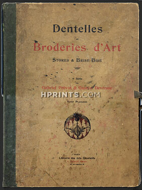 Gabriel Prevot & Gaston Devresse 1905 "Lace and embroidery of art" Curtains & half-curtain, 19 plates Publisher A. Calavas, 7 pages