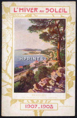 L'Hiver au Soleil - Côte d'Azur "French Riviera" Beaulieu 1907 Nice, Cannes, Monaco, Monte-Carlo, Menton, 32 pages