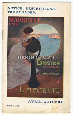 Marseille (Catalogue) 1908 "Exposition des applications de l'Electricité" Mario Pezilla, Le Port, La Cannebière, Notre Dame de la Garde... 30 pages, 30 pages