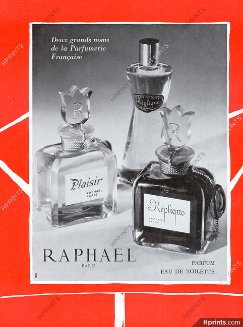 Raphaël (Perfumes) 1959 Réplique, Plaisir