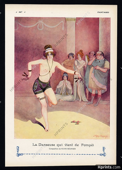 Kuhn-Régnier 1912 ''La Danseuse qui vient de Pompéi'' Topless Dancer Chorus Girl