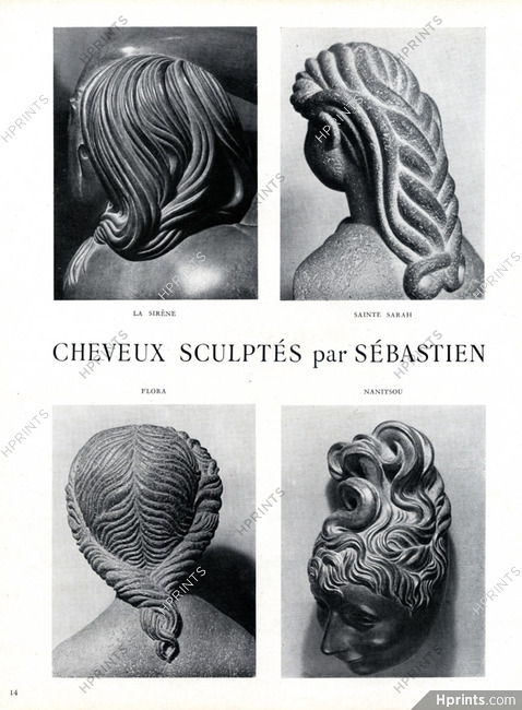 Sebastien 1947 Cheveux Sculptés, La Sirène, Sainte Sarah, Flora, Nanitsou