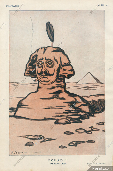 A. Barrère 1923 Fouad Ier, Caricature, Pyramidon, Sphinx