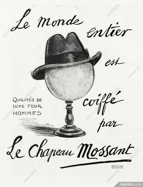 Mossant 1931 Le Monde entier est coiffé par le Chapeau Mossant, Sem