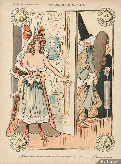Lucien Métivet 1899 "Les Belles Dames" La Marquise de Montespan, Louis XIV "Le Roi Soleil" period costume