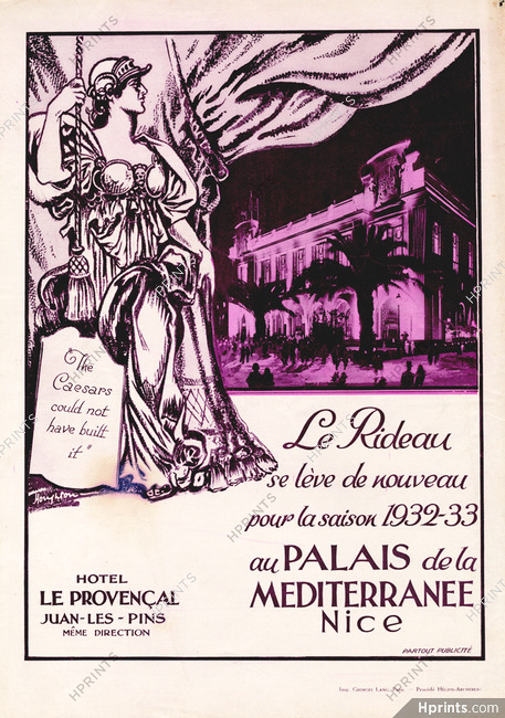 Palais De La Méditerranée - Casino 1932 Le rideau se lève pour la saison 1932-33 The Caesars... Hotel Le Provençal