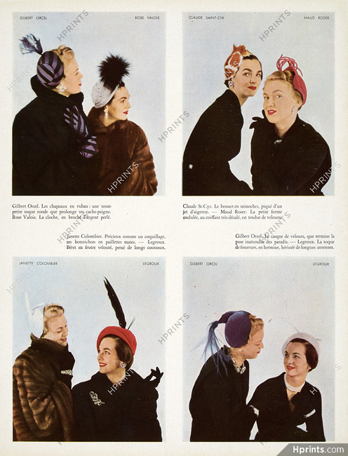 Gilbert Orcel (2), Rose Valois, Claude Saint-Cyr, Maud Roser, Janette Colombier, Legroux (2), circa 1950 Hats Photography