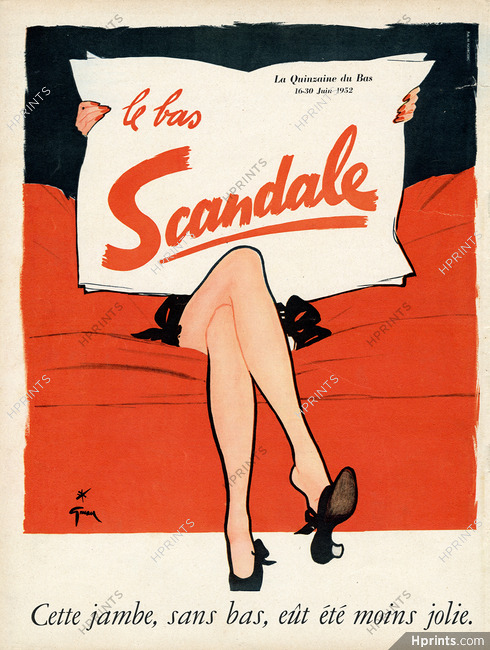 Scandale (Stockings) 1952 "Cette jambe, sans bas, eût été moins jolie", La Quinzaine du Bas, René Gruau